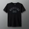 Wrestling Dad T-Shirt 1 Wrestling Dad T-Shirt -Rudis RUDTS1153 Wrestling Dad T Shirt Black 0001